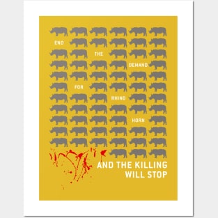 End The Demand For Rhino Horn Posters and Art